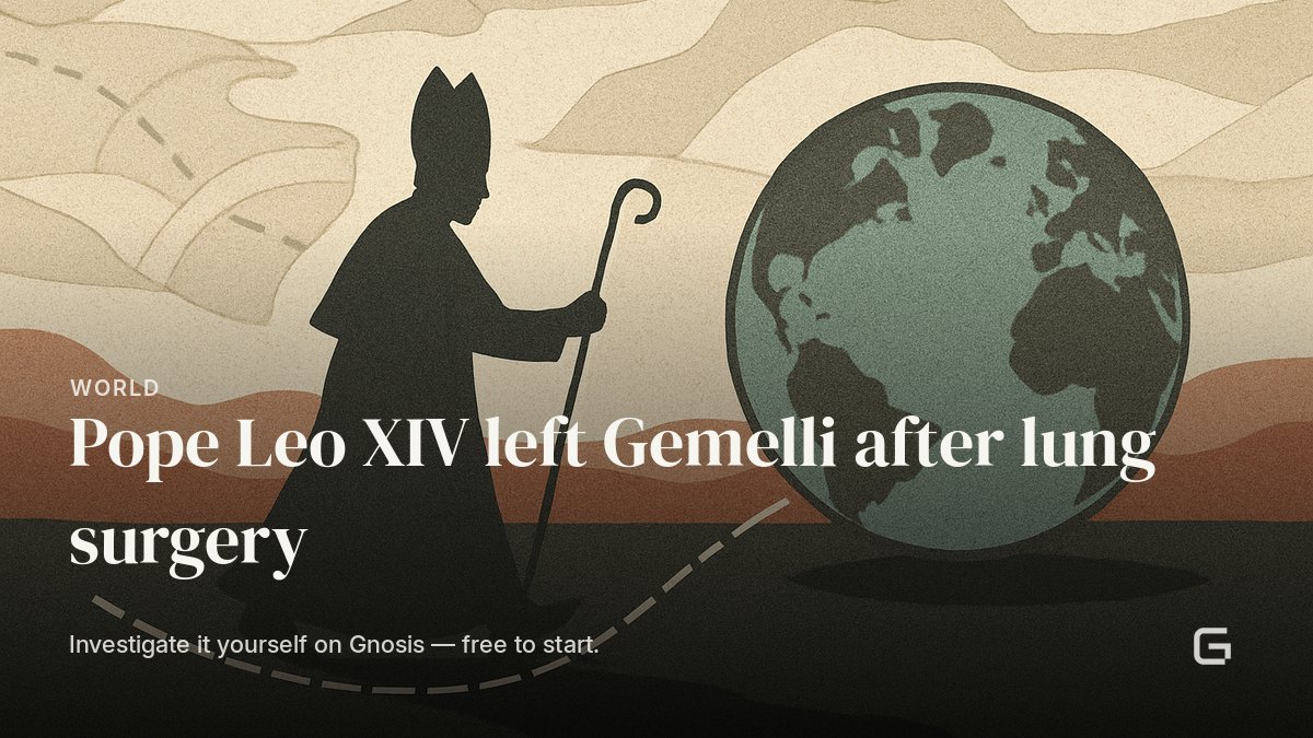 Pope Leo XIV left Gemelli after lung surgery